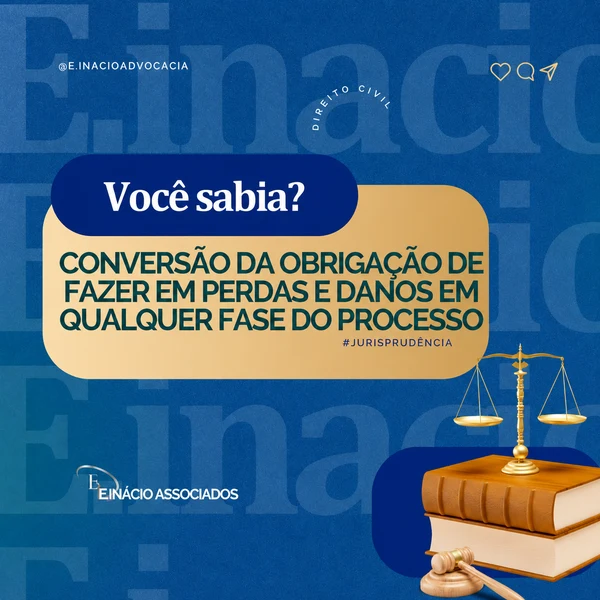 Publicação sobre conversão da obrigação de fazer em perdas e danos